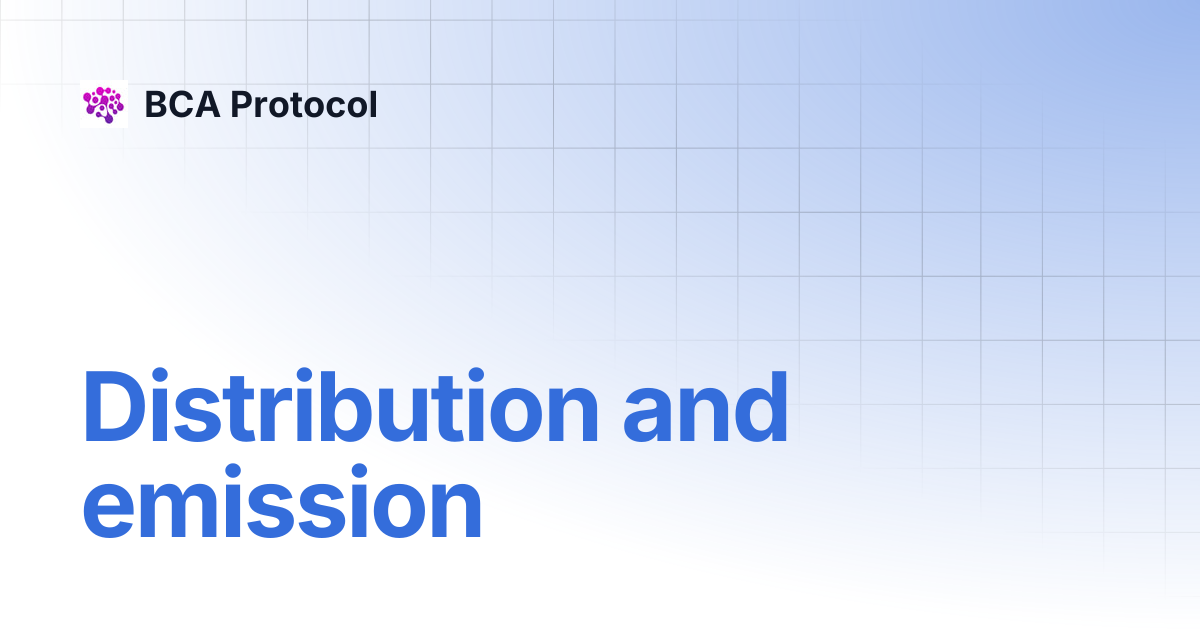 Distribution and emission | BCA Protocol